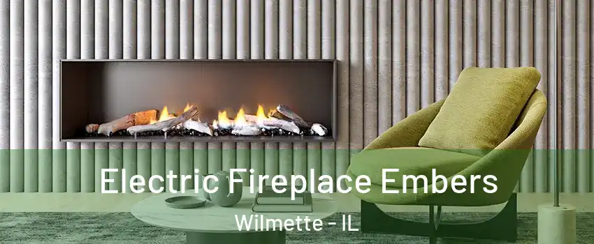  Electric Fireplace Embers Wilmette - IL