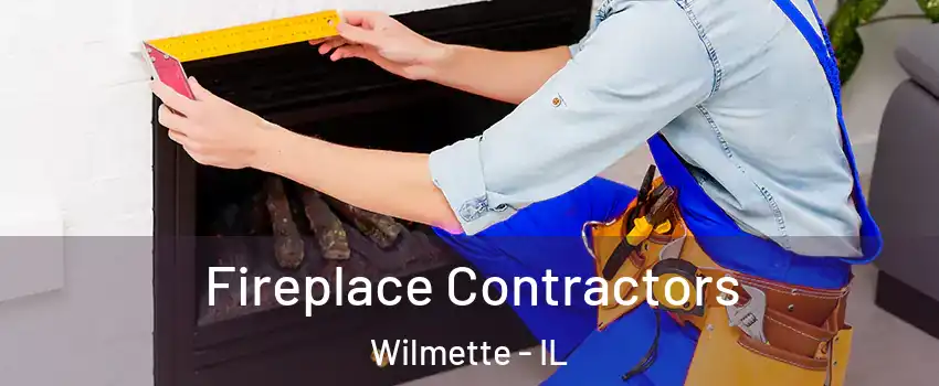  Fireplace Contractors Wilmette - IL
