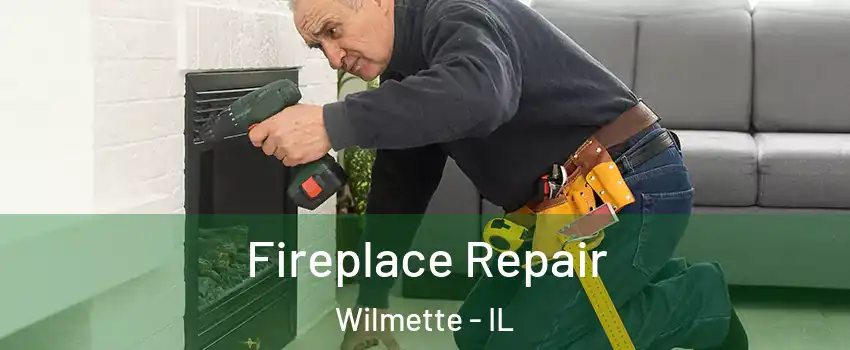  Fireplace Repair Wilmette - IL