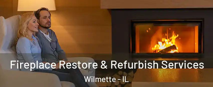  Fireplace Restore & Refurbish Services Wilmette - IL