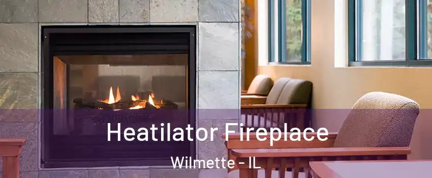  Heatilator Fireplace Wilmette - IL