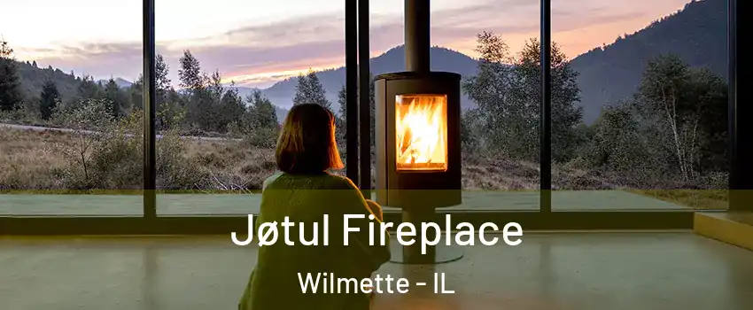  Jøtul Fireplace Wilmette - IL