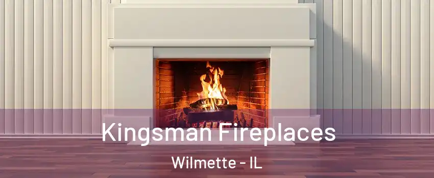  Kingsman Fireplaces Wilmette - IL